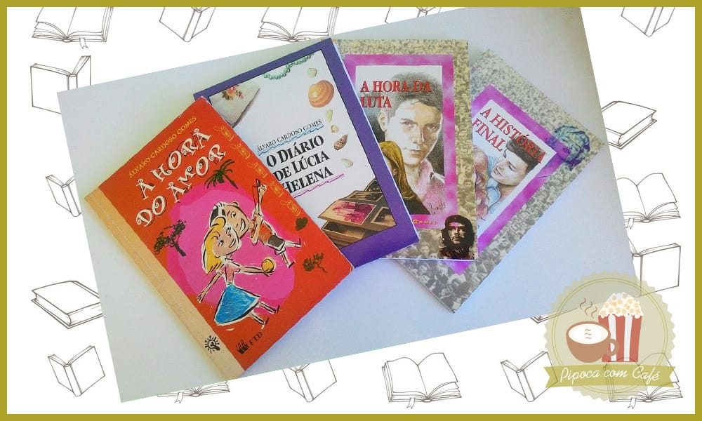 coleção beto e lúcia helena, Álvaro Cardoso Gomes, Beto e Lúcia Helena, A História Final, A Hora da Luta, O Diário de Lúcia Helena, A Hora do Amor, blog literário, blog de livros, livros, livro, pipoca com café