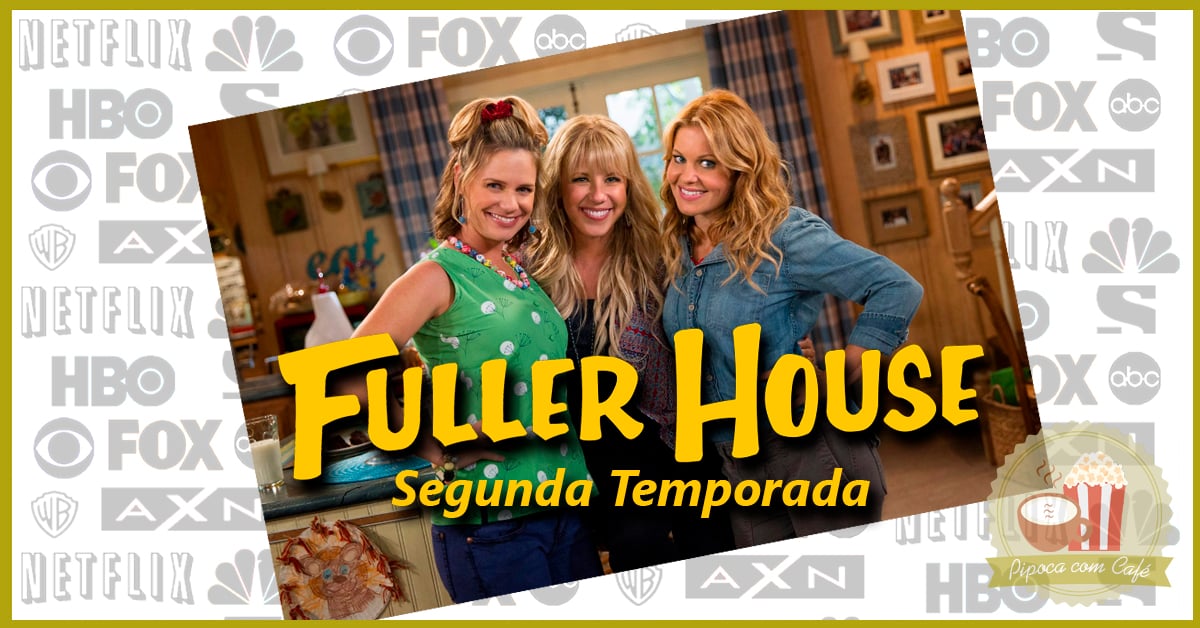 Segunda temporada de Fuller House estréia na Netflix
