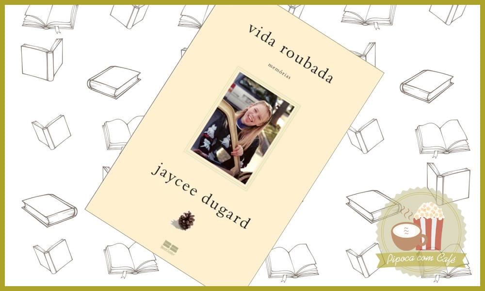 Livros com Histórias Reais e Marcantes, livros histórias reais, livros histórias marcantes, jaycee Lee Dugard, Vida Roubada, vida roubada jaycee, o diário de anne frank, anne frank, eu christiane F, christiane f